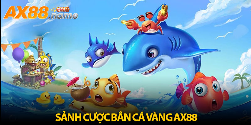 Các phòng chơi tại sảnh cược bắn cá vàng